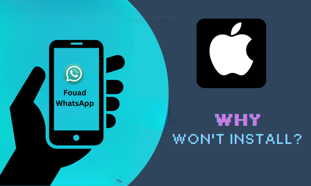 Reasons Why Fouad WhatsApp Won't Install on Your iPhone